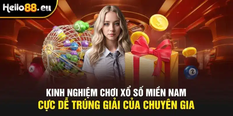 Kinh nghiệm chơi xổ số miền Nam cực dễ trúng giải của chuyên gia