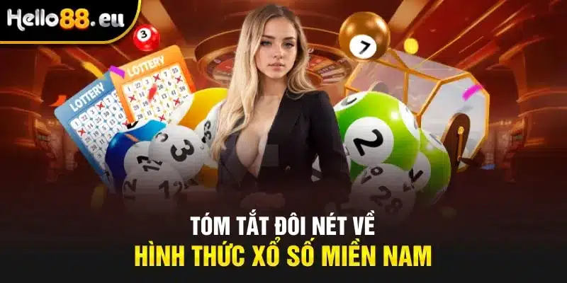Tóm tắt đôi nét về hình thức xổ số miền nam